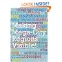 The Image and the Region - Making Mega-City Regions Visible!
