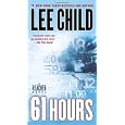 61 Hours: A Reacher Novel (Jack Reacher)