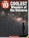 The 10 Coolest Wonders of the Universe (The 10)