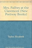 Mrs. Palfrey at the Claremont