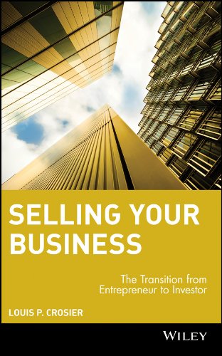 Selling Your Business: The Transition from Entrepreneur to Investor