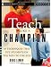 Teach Like a Champion: 49 Techniques that Put Students on the Path to College