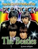The Beatles (Popular Rock Superstars of Yesterday and Today)