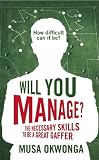Will You Manage?: The Necessary Skills to be a Great Gaffer