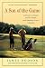 A Son of the Game: A Story of Golf, Going Home, and Sharing Life's Lessons