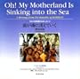 Oh! My Motherland Is Sinking Into the Sea: A Message From the Republic of Kiribati
