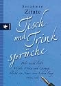 Tisch- und Trinkspr&uuml;che: Ber&uuml;hmte Zitate