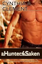 AHunter4Saken (aHunter4Hire) (Volume 2) AHunter4Saken (aHunter4Hire) (Volume 2)