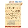 Find Your Focus Zone: An Effective New Plan to Defeat Distraction and Overload