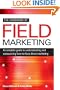 The Handbook of Field Marketing: A Complete Guide to Understanding and Outsourcing Face-To-Face Direct Marketing