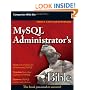 MySQL Administrator's Bible (Bible (Wiley))