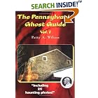  The Pennsylvania Ghost Guide Vol. 1  by Patty A. Wilson