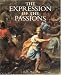 The Expression of the Passions: The Origin and Influence of Charles Le Brun`s "Conference sur l`expression generale et particuliere"