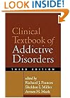 Clinical Textbook of Addictive Disorders, Third Edition