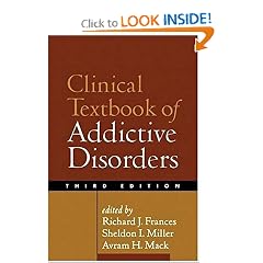 Clinical Textbook of Addictive Disorders, Third Edition (Frances, Clinical Textbook of Addictive Disorders)