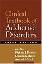 Clinical Textbook of Addictive Disorders, Third Edition (Frances, Clinical Textbook of Addictive Disorders)