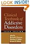 Clinical Textbook of Addictive Disorders, Third Edition (Frances, Clinical Textbook of Addictive Disorders)