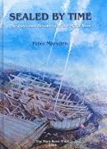 Sealed by Time: The Loss and Recovery of the Mary Rose (Archaeology of the Mary Rose)