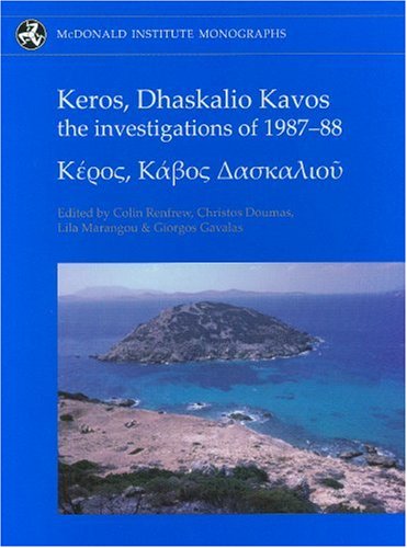 Keros, Dhaskalio Kavos: The Investigations of 1987-88 (Mcdonald Institute Monographs) (Mcdonald Institute Monographs)