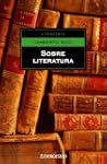 Sobre literatura (Ensayo (debolsillo))
