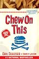 Chew On This: Everything You Don't Want to Know About Fast Food