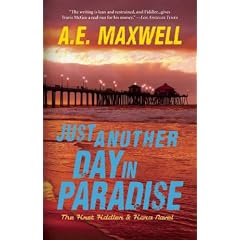 Just Another Day in Paradise: The First Fiddler & Fiora Novel