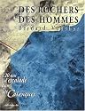 Des rochers et des hommes. 120 ans d'escalade dans les Calanques