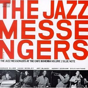 Live at Cafe Bohemia 2 by Art Blakey & The Jazz Messengers, Kenny Dorham, Hank Mobley, and Horace Silver (Audio CD - 1990) - Live
