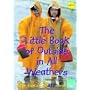 The Little Book of Outside in All Weathers: Little Books with Big Ideas (Little Books)