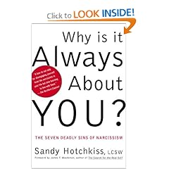 Why Is It Always About You? : The Seven Deadly Sins of Narcissism