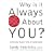 Why is it Always about You?: The Seven Deadly Sins of Narcissism