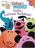 Hello, Curious Buddies! (Baby Nick Jr. Curious Buddies)