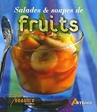 Revue Editions Artémis  / Salades et soupes de fruits