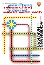 The Information Specialist's Guide to Searching and Researching on the Internet