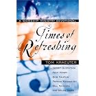 Buy Times of Refreshing: A Worship Ministry Devotional by Patrick Kavanaugh, Kent Henry, Bill Rayborn, and Arlen Salte