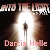 Into the Light | [Darcia Helle]