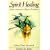 Spirit Healing: Native American Magic and Medicine