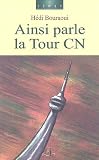 Ainsi parle la Tour CN