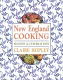 New England Cooking: Seasons & Celebrations