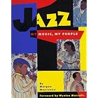 Click here to buy Jazz: My Music, My People: (ALA Notable Children's Book; ALA Recommended Book for Reluctant Young Readers) by  Morgan Monceaux.