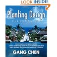 Planting Design Illustrated: A Must-Have for Landscape Architecture: A Holistic Garden Design Guide... by Gang Chen
