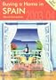 Buying a Home in Spain 2003-04: A Survival Handbook