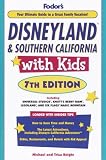 Disneyland & Southern California with Kids, 7th Edition (Travel with Kids)