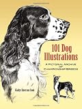 101 Dog Illustrations: A Pictorial Archive of Championship Breeds (Dover Pictorial Archive)