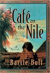 A CafÃ© on the Nile: Book Two of the Anton Rider Trilogy (Anton Rider Trilogy Anton Rider Trilogy)