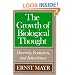 The Growth of Biological Thought: Diversity, Evolution, and Inheritance