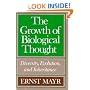 The Growth of Biological Thought: Diversity, Evolution and Inheritance