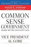 Common Sense Government: Works Better and Costs Less