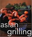 Asian Grilling: 85 Satay, Kebabs, Skewers and Other Asian-Inspired Recipes for Your Barbecue