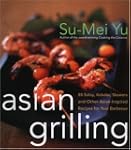 Asian Grilling: 85Kebabs, Skewers, Sa...